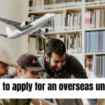 How to apply for an overseas university
